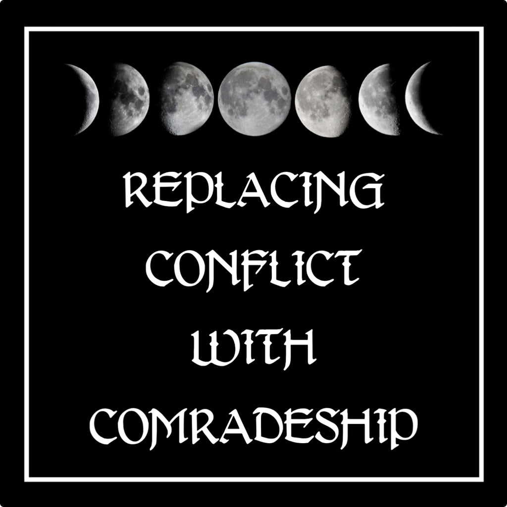 Replacing Conflict with Comradeship